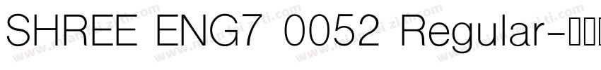 SHREE ENG7 0052 Regular字体转换